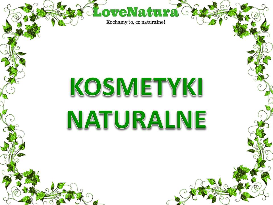 love natura kosmetyki naturalne