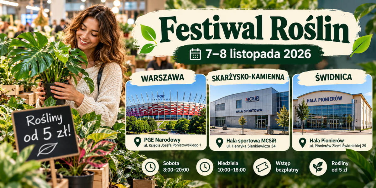 Festiwal Roślin 7–8 listopada 2026: gdzie odbędą się targi w trzech miastach, ile kosztują rośliny i na co uważać podczas listopadowych zakupów